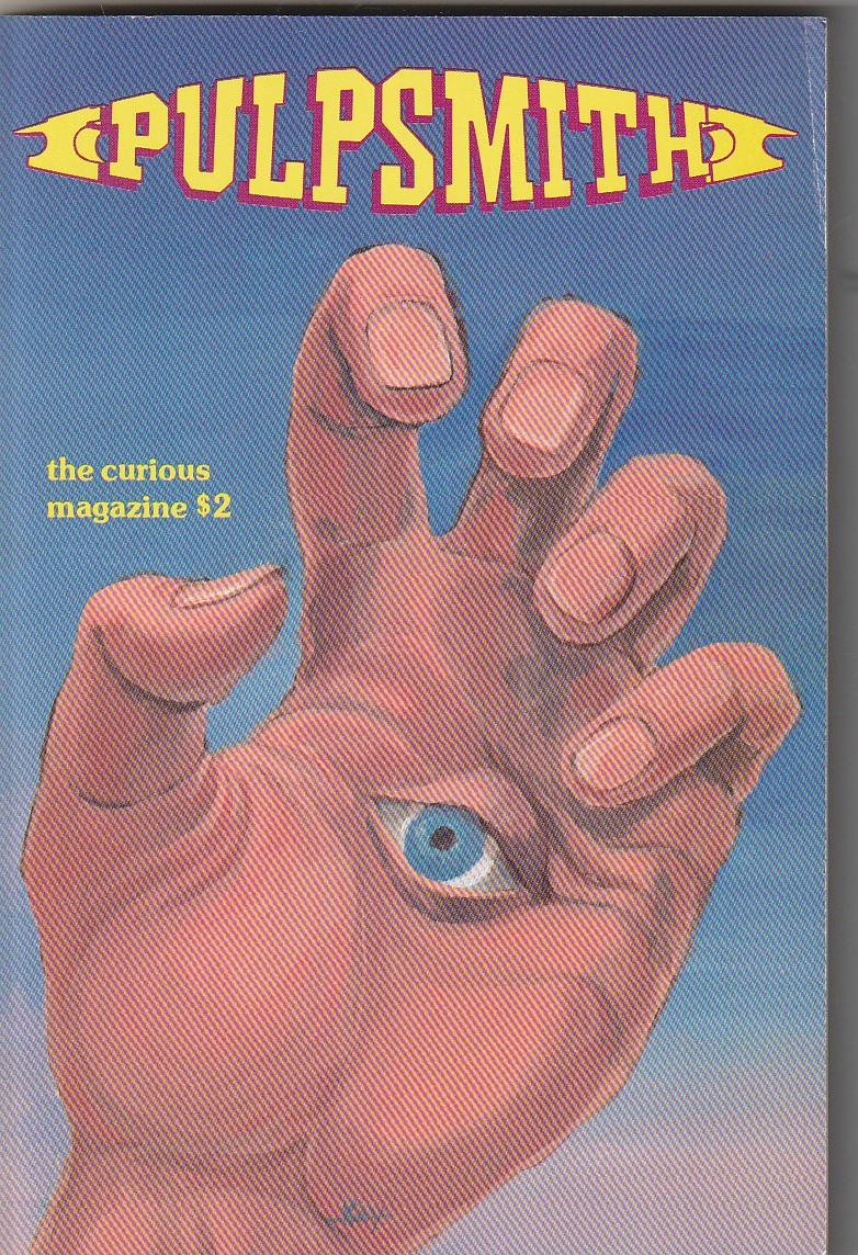 Pulpsmith, Vol. 2, No. 4 -- Five Poems (3 Uncollected, One First Appearance), 8 letters, and 9-Page Interview with Charles Bukowski (1983)