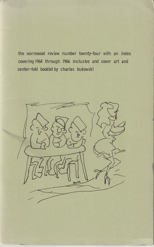 Wormwood Review 24 #371/600 – Night’s Work Special Charles Bukowski Section (8 Drawings & 6 First Appearance Poems (1966)